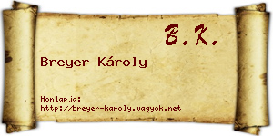 Breyer Károly névjegykártya